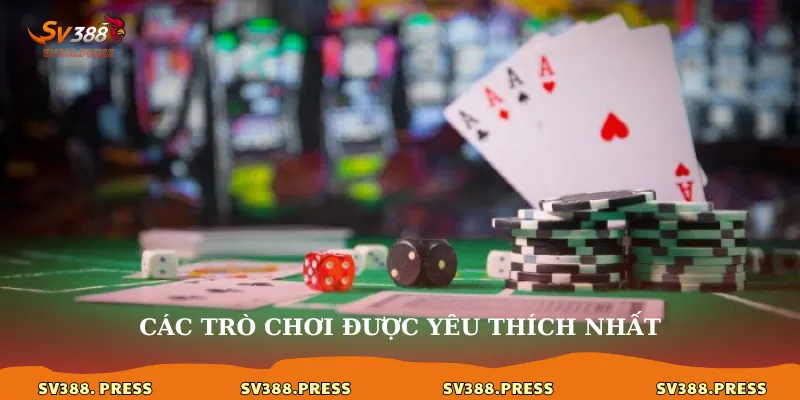 Các trò chơi được yêu thích nhất