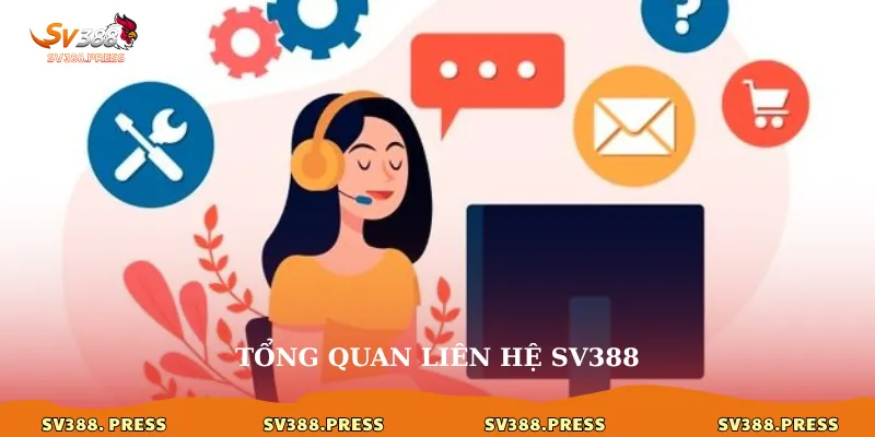 Tổng quan liên hệ sv388